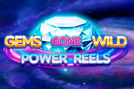 Gems Gone Wild Power Reels