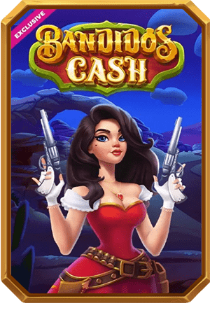 Play Bandidos Cash